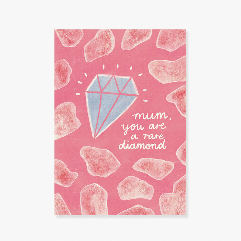 Mother's Day Greeting Card "Mum, You Are A Rare Diamond"