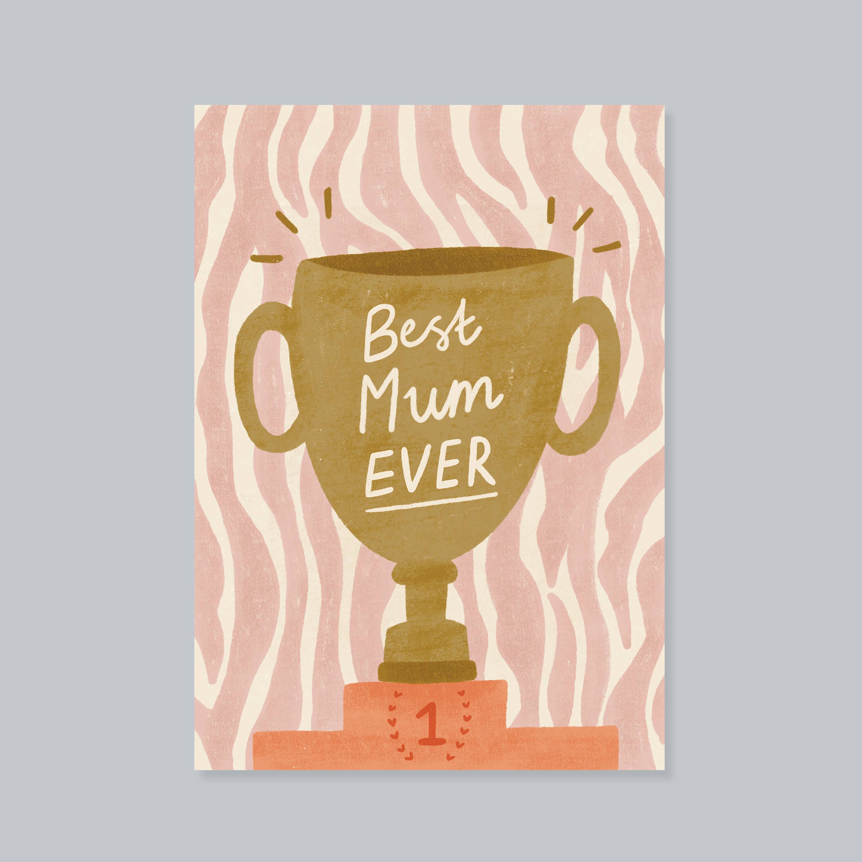 The Lauren Sissons Studio Best Mum Ever Trophy Greeting Card features a gold trophy with “Best Mum Ever” on a pink podium labeled “1”, set against a wavy pink and beige background—perfect for Mother’s Day or as a recycled greeting card.