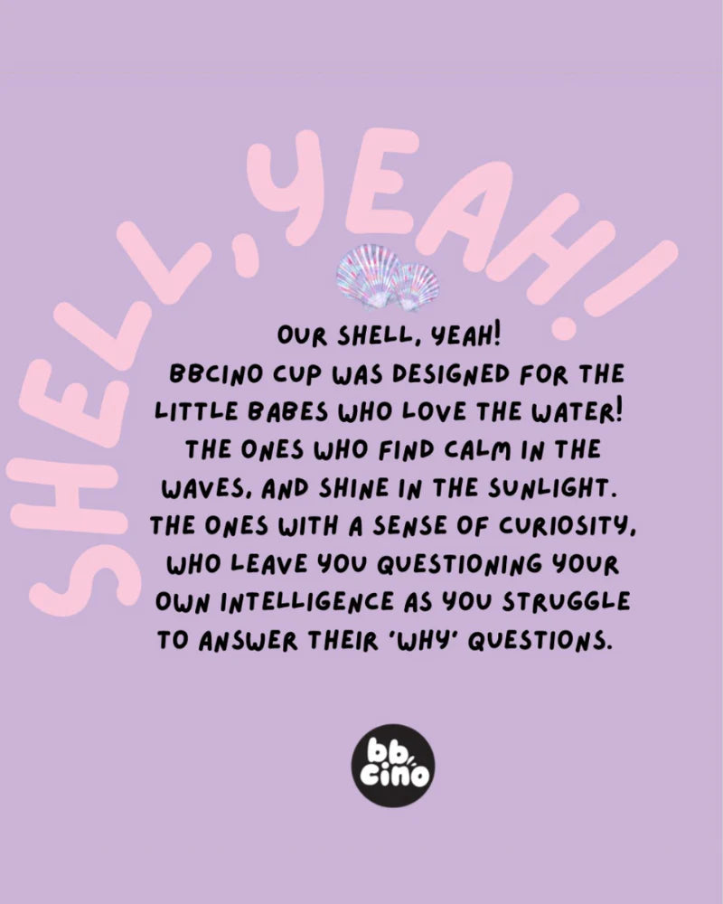 Text graphic with "Shell, Yeah!" in bold, curvy letters. Below, a short description highlights the BBCINO - Reusable Babycino Cup 120ml Shell, Yeah! as an eco-friendly choice for curious kids. Small BBCINO logo at bottom. Light purple background.
