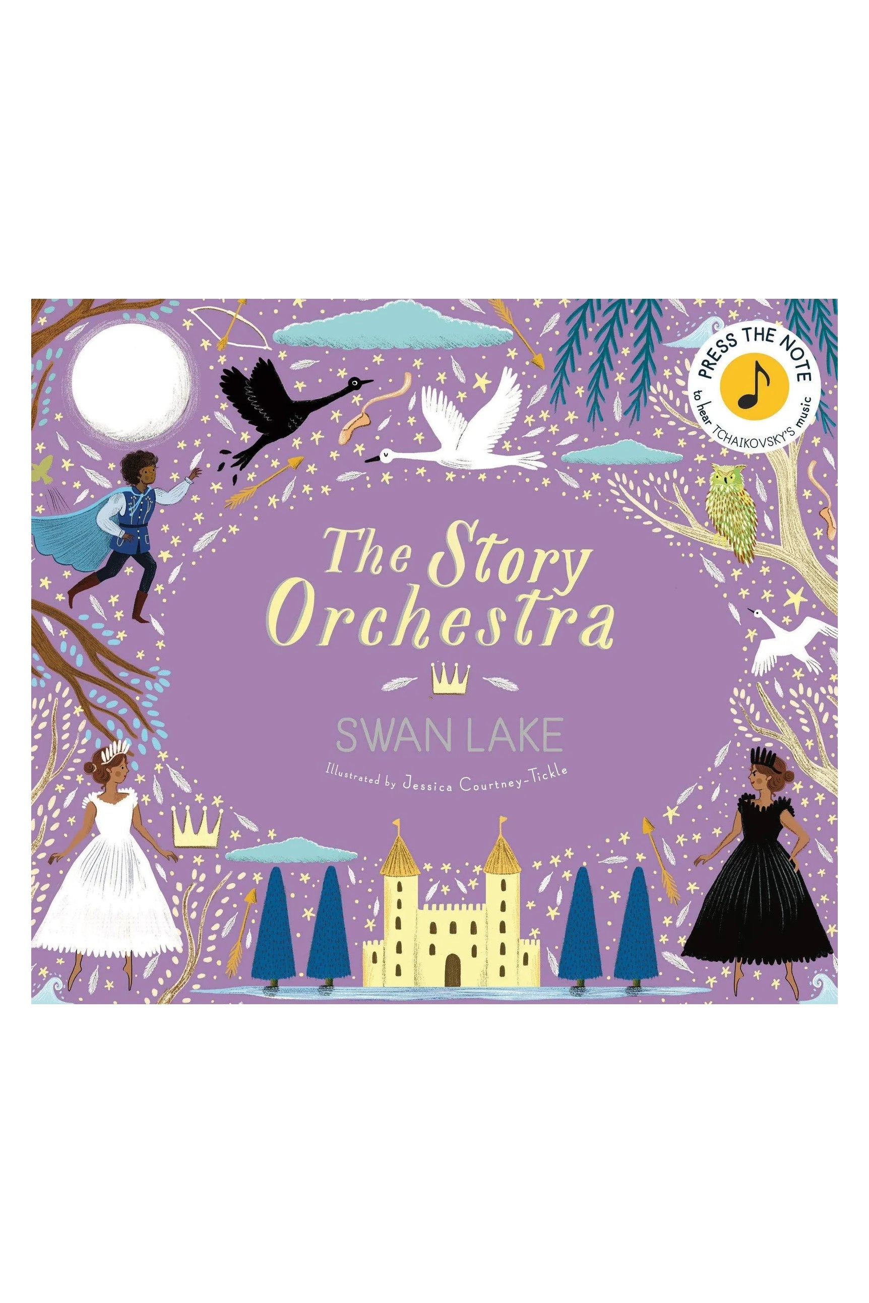 The BAY KIDS book "The Story Orchestra: Swan Lake" by Jessica Courtney Tickle is adorned with a purple background that showcases illustrated characters such as Prince Siegfried, swans, and a castle nestled among trees. A note icon encourages readers to press it to enjoy music while they discover the tale of the Swan Princess.