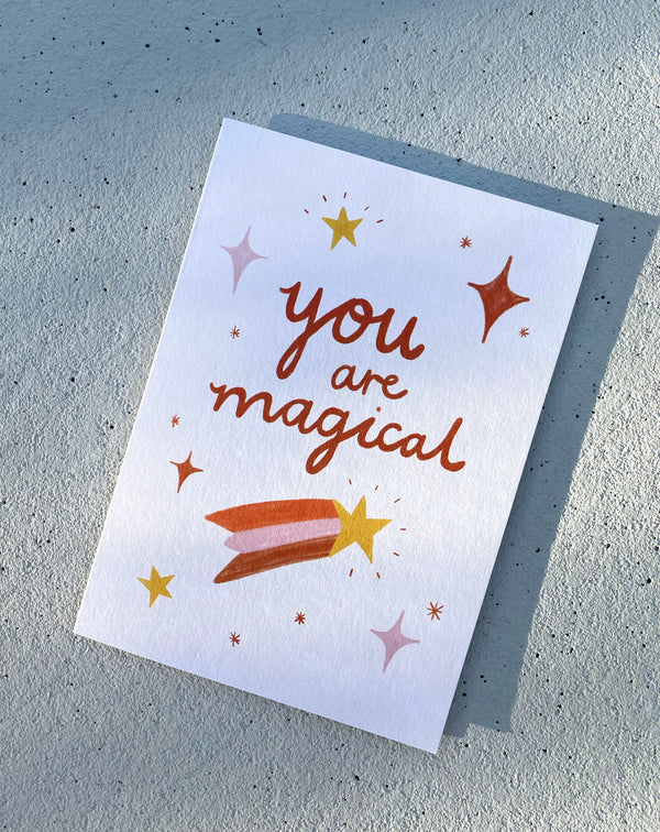 Greeting Card “You Are Magical”