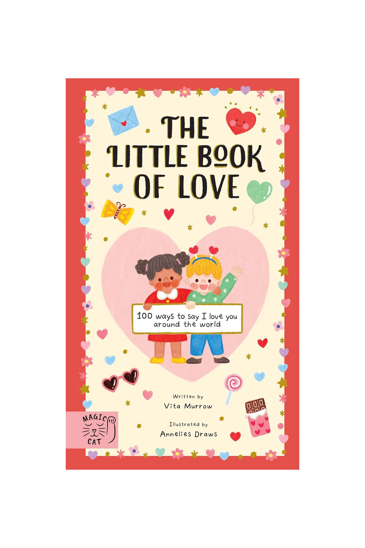 The Little Book of Love: 100 Ways to Say I Love You Around the World