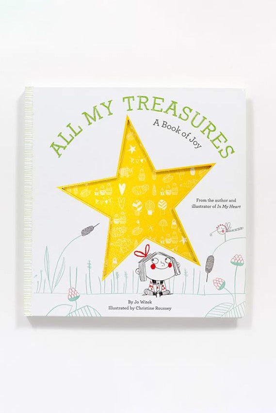 Cover of the picture book "All My Treasures: A Book of Joy" from BAY KIDS' Growing Hearts series, written by Jo Witek and illustrated by Christine Roussey. It features a prominent yellow star embellished with charming illustrations of a dog and flowers, exuding joy.