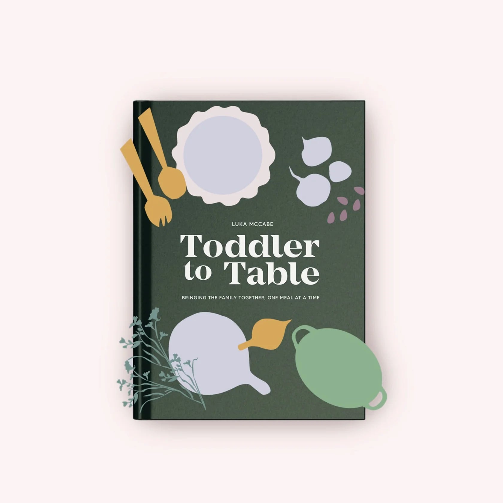 Toddler To Table by Luka McCabe